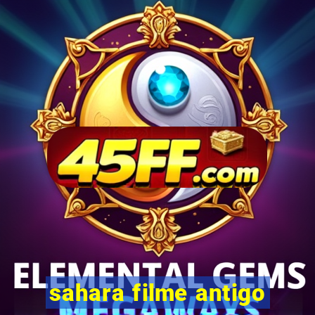 sahara filme antigo
